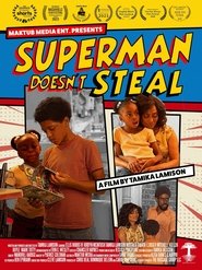 Superman Doesn't Steal (2024)