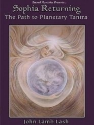 Poster Sophia Returning - The Path to Planetary Tantra 2009