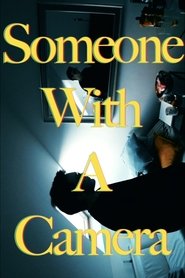 Someone With A Camera 2023 Acceso ilimitado gratuito