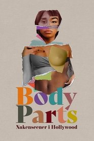 Body parts - nakenscener i Hollywood (2022)