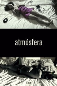 Regarder Atmósfera Film En Streaming  HD Gratuit Complet