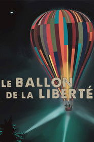 Le ballon de la libert&eacute; (2024)