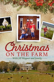 Christmas on the Farm with Jill Wagner & Family
