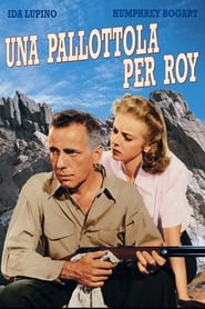 Film Una pallottola per Roy 1941 Streaming ITA HD