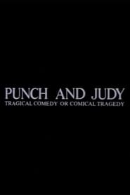 Punch & Judy: Tragical Comedy or Comical Tragedy постер