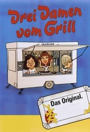 Drei Damen vom Grill 1977