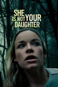 She Is Not Your Daughter постер