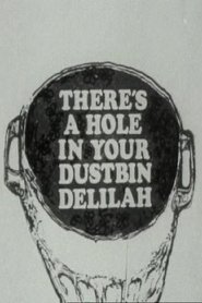 Poster There's a Hole in Your Dustbin, Delilah