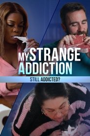 Poster My Strange Addiction: Still Addicted? - Season 1 Episode 3 : Urine Drinkers 2023