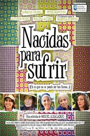 Poster Nacidas para sufrir