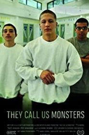 They Call Us Monsters 2016