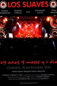 Poster Los Suaves 29 años, 9 meses y 1 día 2010