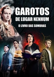 Garotos de Lugar Nenhum: O Livro das Sombras