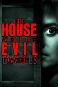 The House Where Evil Dwells