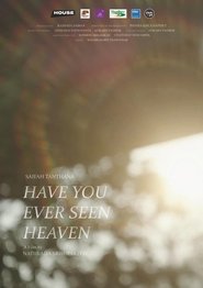 Have you ever seen heaven) Have you ever seen heaven (2022)