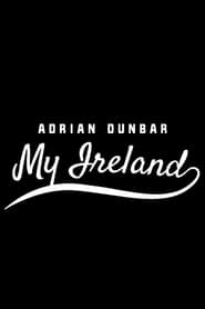 Poster Adrian Dunbar: My Ireland - Series 1 2022