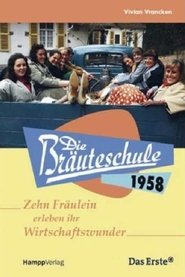 Poster Die Bräuteschule 1958 - Season 1 2009