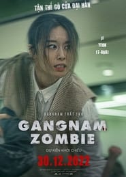 Gangnam Thất Thủ – Gangnam Zombie