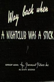 Poster Way Back When a Nightclub Was a Stick 1940