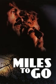 Full Cast of Miles to Go…