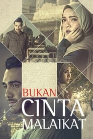 Bukan Cinta Malaikat (2017)