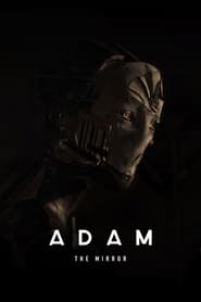 Adam: Episode 2 — The Mirror (2017)