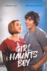 Girl Haunts Boy Girl Haunts Boy