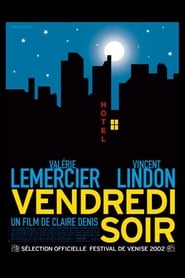 Film Vendredi soir streaming