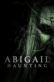 فيلم Abigail Haunting 2020 مترجم اونلاين