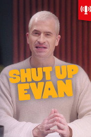 Shut Up Evan