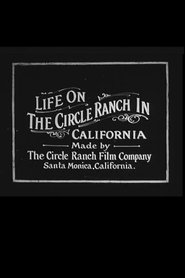 Poster Life on the Circle Ranch in California 1912