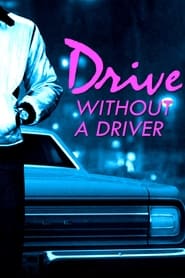 Poster Drive Without a Driver