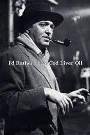 Poster I'd Rather Have Cod Liver Oil 1931