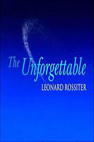 The Unforgettable Leonard Rossiter