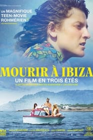 Mourir à Ibiza (un film en trois étés)