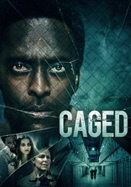 Caged streaming vostfr complet Français 2021