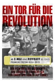 Ein Tor für die Revolution