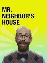 Mr. Neighbor’s House