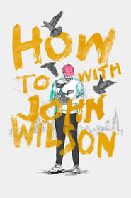 How to with John Wilson постер