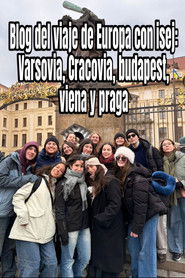 Blog del viaje de Europa con isej: Varsovia, Cracovia, Budapest, Viena y Praga