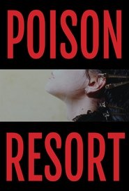 Poison Resort (2024)