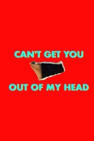 Can't Get You Out of My Head (2021) Can't Get You Out of My Head (2021)