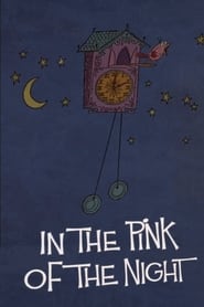 In the Pink of the Night постер