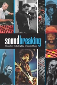 Soundbreaking: Stories from the Cutting Edge of Recorded Music постер