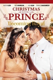 Christmas with a Prince: Becoming Royal постер