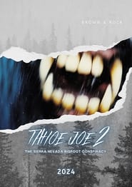 Poster Tahoe Joe 2: The Sierra Nevada Bigfoot Conspiracy