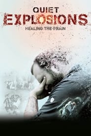 Quiet Explosions: Healing the Brain streaming