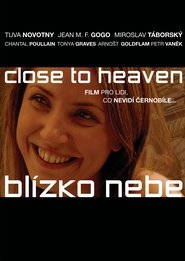 Poster Close To Heaven 2005