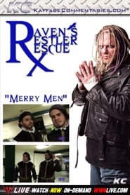 Raven’s Restler Rescue: EP 1 – Merry Men