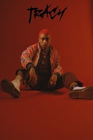 Poster Tracy: The Lil Tracy Documentary 2018